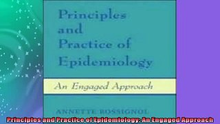 FREE DOWNLOAD  Principles and Practice of Epidemiology An Engaged Approach  BOOK ONLINE