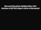 Read Microsoft SharePoint: Building Office 2007 Solutions in VB 2005 (Expert's Voice in Sharepoint)