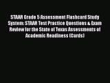 Read STAAR Grade 5 Assessment Flashcard Study System: STAAR Test Practice Questions & Exam