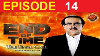 End Of Time ( The Final Call ) Episode 14