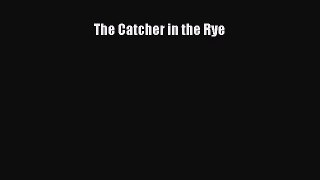 Read The Catcher in the Rye Ebook Free