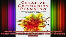 READ book  Creative Community Planning Transformative Engagement Methods for Working at the Edge Full Free