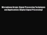 Read Book Microphone Arrays: Signal Processing Techniques and Applications (Digital Signal