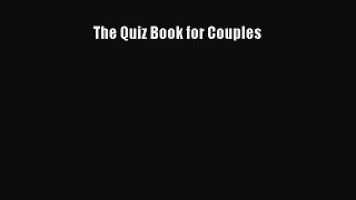 Read The Quiz Book for Couples Ebook Free