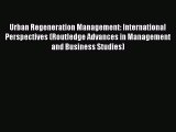 [PDF] Urban Regeneration Management: International Perspectives (Routledge Advances in Management