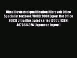 Download Ultra illustrated qualification Microsoft Office Specialist textbook WORD 2003 Expert