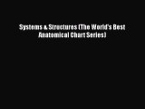 Download Book Systems & Structures (The World's Best Anatomical Chart Series) PDF Free