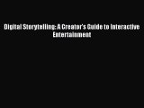 [PDF] Digital Storytelling: A Creator's Guide to Interactive Entertainment Free Books