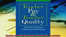 Pdf online  Teacher Pay and Teacher Quality Attracting Developing and Retaining the Best Teachers