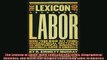 Enjoyed read  The Lexicon of Labor More Than 500 Key Terms Biographical Sketches and Historical