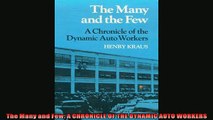 Popular book  The Many and Few A CHRONICLE OF THE DYNAMIC AUTO WORKERS