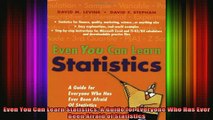 READ book  Even You Can Learn Statistics A Guide for Everyone Who Has Ever Been Afraid of Statistics Full EBook