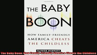 Enjoyed read  The Baby Boon How FamilyFriendly America Cheats the Childless