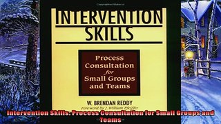 For you  Intervention Skills Process Consultation for Small Groups and Teams