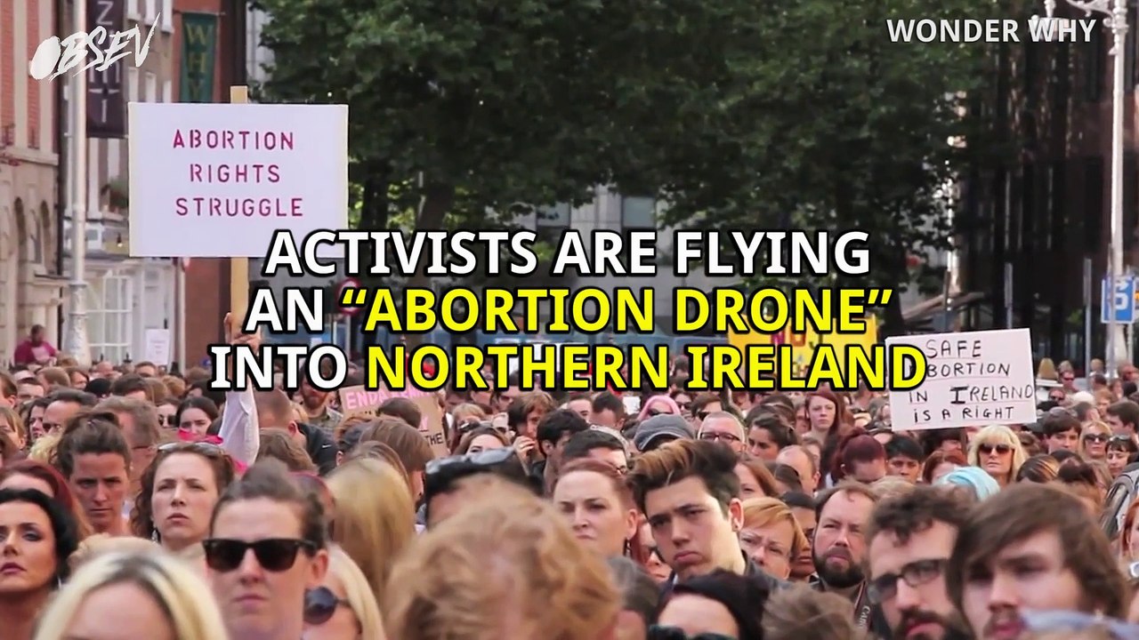 Abortion Drone Flies To Northern Ireland