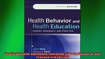 FREE DOWNLOAD  Health Behavior and Health Education Theory Research and Practice 4TH EDITION READ ONLINE