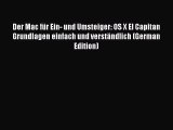 [PDF] Der Mac fÃ¼r Ein- und Umsteiger: OS X El Capitan Grundlagen einfach und verstÃ¤ndlich (German