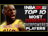 NBA 2K16 Top 10 Most OVERRATED and OVER POWERED Players: COMMENTER EDITION!