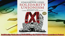 Popular book  Solidarity Unionism Rebuilding the Labor Movement from Below