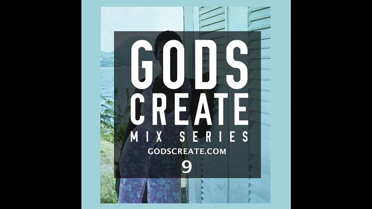 Gods Create Mix Series 9 & 10