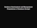 Read Database Development and Management (Foundations of Database Design) PDF Free