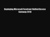 Download Deploying Microsoft Forefront Unified Access Gateway 2010 Ebook Free