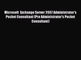 Read Microsoft  Exchange Server 2007 Administrator's Pocket Consultant (Pro Administrator's