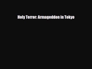 Read Books Holy Terror: Armageddon in Tokyo E-Book Free