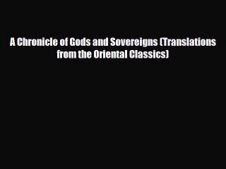 Read Books A Chronicle of Gods and Sovereigns (Translations from the Oriental Classics) ebook