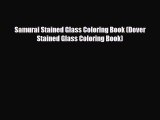 Read Books Samurai Stained Glass Coloring Book (Dover Stained Glass Coloring Book) ebook textbooks
