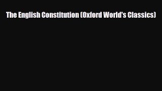 Download Books The English Constitution (Oxford World's Classics) E-Book Download