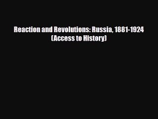 Download Books Reaction and Revolutions: Russia 1881-1924 (Access to History) PDF Free