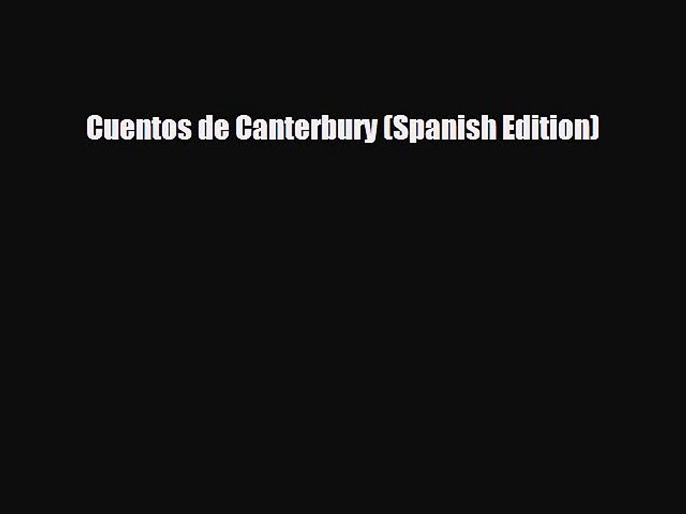 Read Books Cuentos de Canterbury (Spanish Edition) E-Book Free
