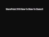 [PDF] SharePoint 2013 How-To (How-To (Sams)) [Download] Online
