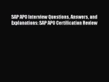 [PDF] SAP APO Interview Questions Answers and Explanations: SAP APO Certification Review [Read]