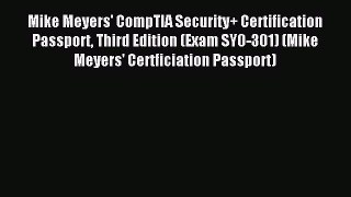 Read Mike Meyers' CompTIA Security+ Certification Passport Third Edition (Exam SY0-301) (Mike