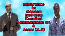 Difference in Mission between Prophet Muhammad (S) & Jesus (A.S)~Dr Zakir Naik 2016