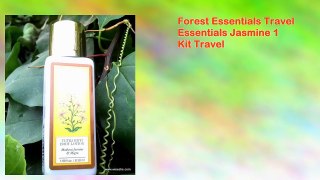 Forest Essentials Travel Essentials Jasmine 1 Kit Travel