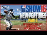 MLB The Show 16 New Features Part 1: Bowman Scout Day, RTTS Perks, New Animations!