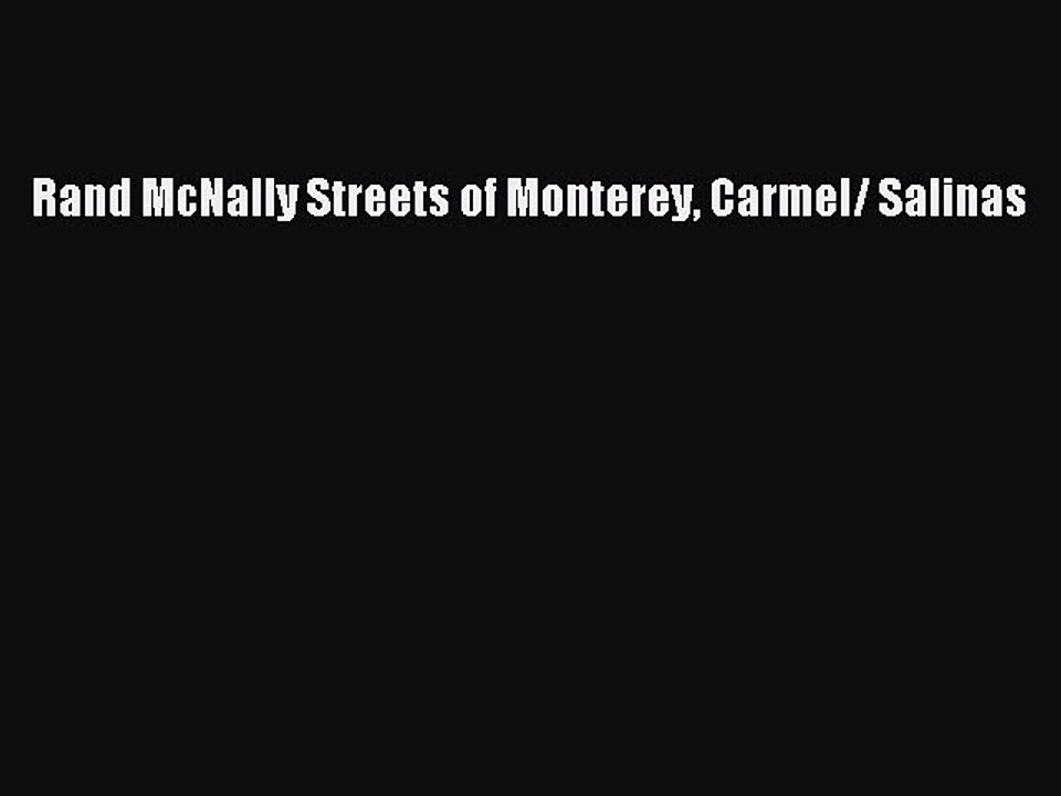 Read Rand McNally Streets of Monterey Carmel/ Salinas ebook textbooks