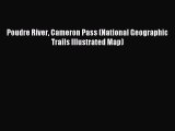 Download Poudre River Cameron Pass (National Geographic Trails Illustrated Map) Ebook PDF