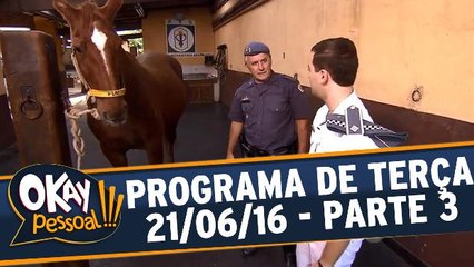 Okay Pessoal!!! 21.06.16 - Terça - Parte 3