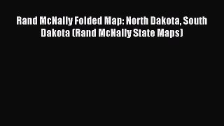 Read Rand McNally Folded Map: North Dakota South Dakota (Rand McNally State Maps) PDF Online