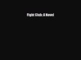 Download Fight Club: A Novel Ebook Free