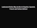 Read Laminated Belize Map by Borch (English Spanish French and Italian Edition) ebook textbooks