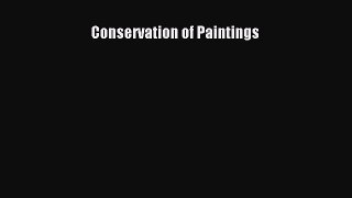 Read Conservation of Paintings Ebook Free