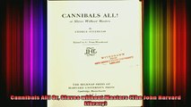 DOWNLOAD FREE Ebooks  Cannibals All Or Slaves without Masters The John Harvard Library Full Ebook Online Free