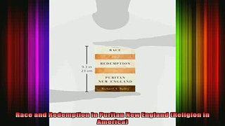 READ book  Race and Redemption in Puritan New England Religion in America Full Free