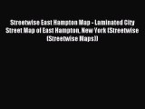 Read Streetwise East Hampton Map - Laminated City Street Map of East Hampton New York (Streetwise