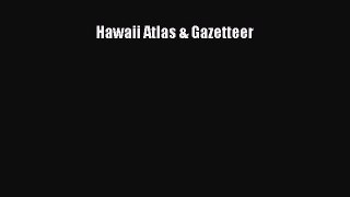 Read Hawaii Atlas & Gazetteer ebook textbooks